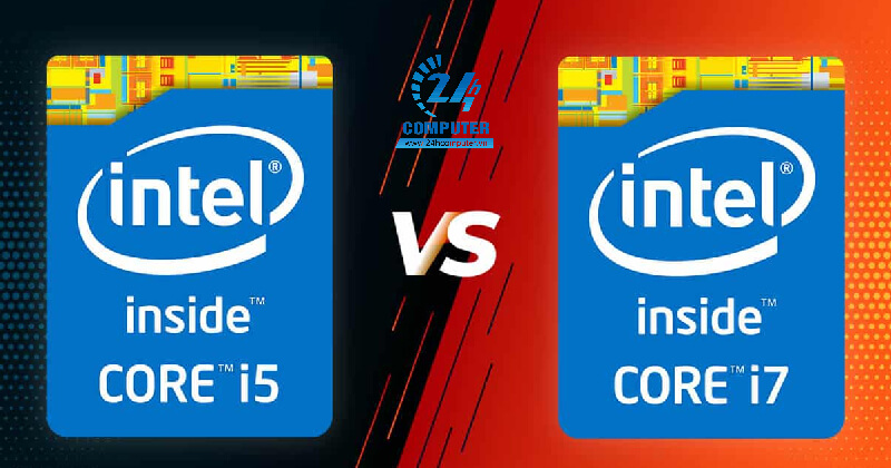 So sánh cấu hình CPU Intel Core i5 và Core i7