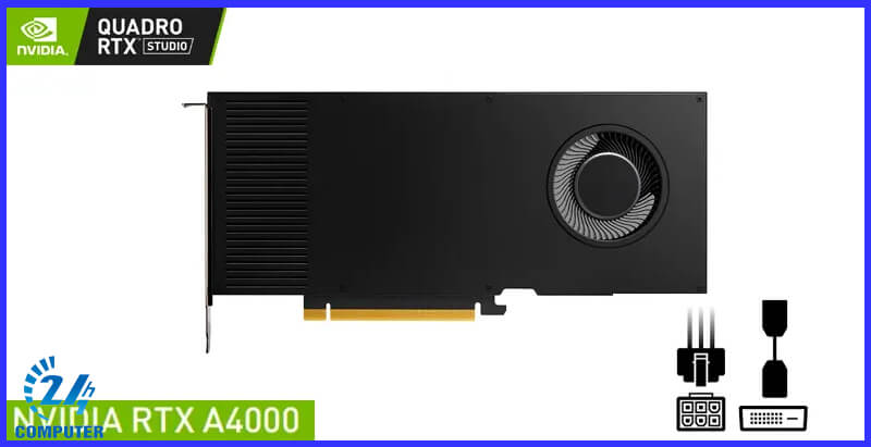 Card màn hình VGA NVIDIA RTX A4000 với thiết kế tuyệt đỉnh