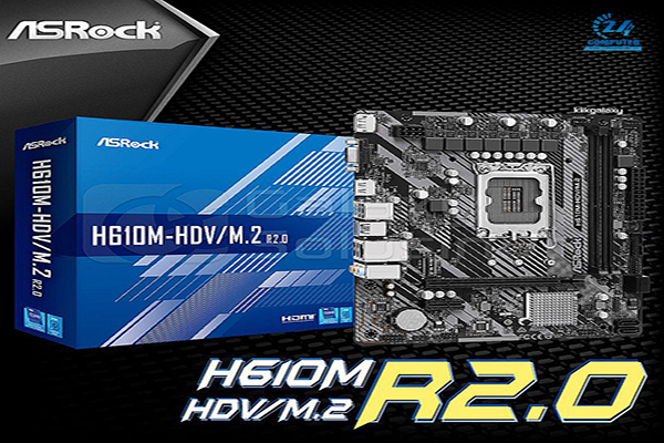 Tại sao nên lựa chọn Mainboard Asrock H610M-HDV tại 24H Computer?