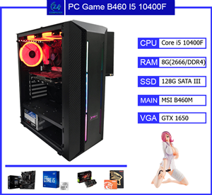 Bộ PC Chơi Game B460 | I5 10400F | Ram 8G | GTX 1650 4G